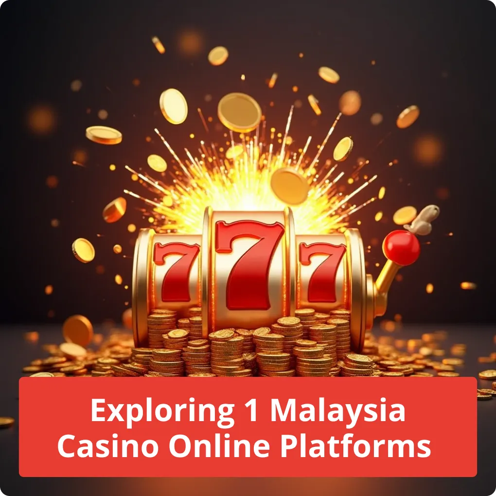 Exploring 1 Malaysia Casino Online Platforms